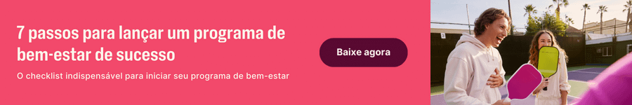 7 passos para lançar um programa de bem-estar de sucesso