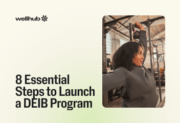 8 Essential Steps to Build a DEIB Program | Wellhub