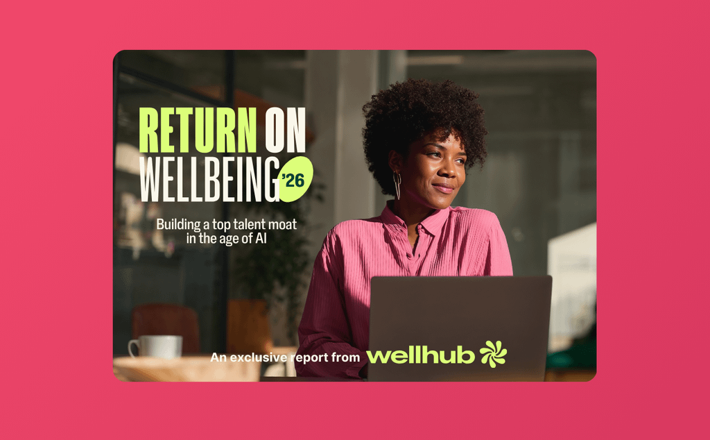 New Wellhub study shows AI pressure and mental health challenges are already impacting talent retention, productivity, and business costs.