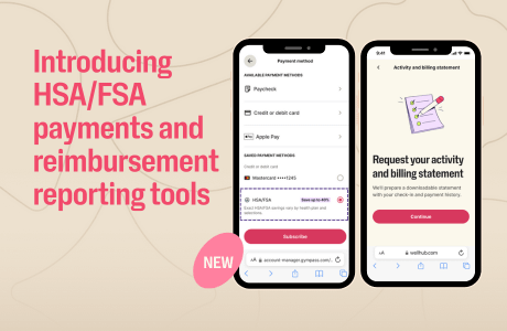 Employees can now use pre-tax HSA/FSA funds to pay for Wellhub and download an insurer-ready statement from the app to submit for fitness reimbursement—making wellbeing more affordable, with zero lift for HR.
