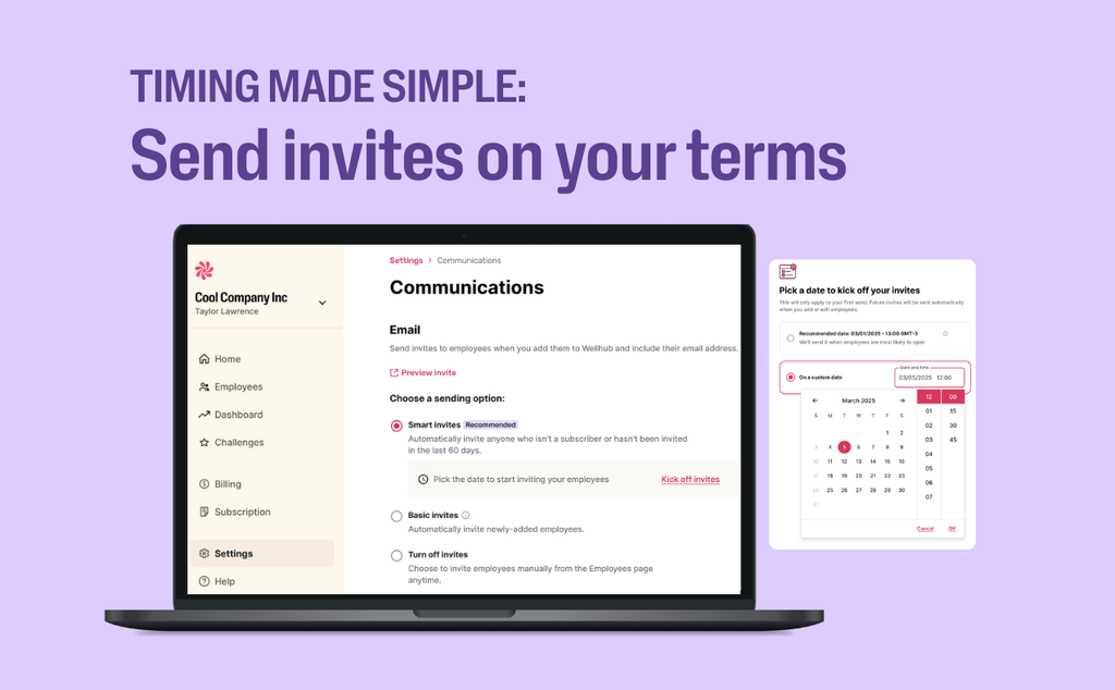 A new feature that lets you control when employees get their Wellhub invites—set up to 30 days ahead, skip the manual work, and maximize engagement.