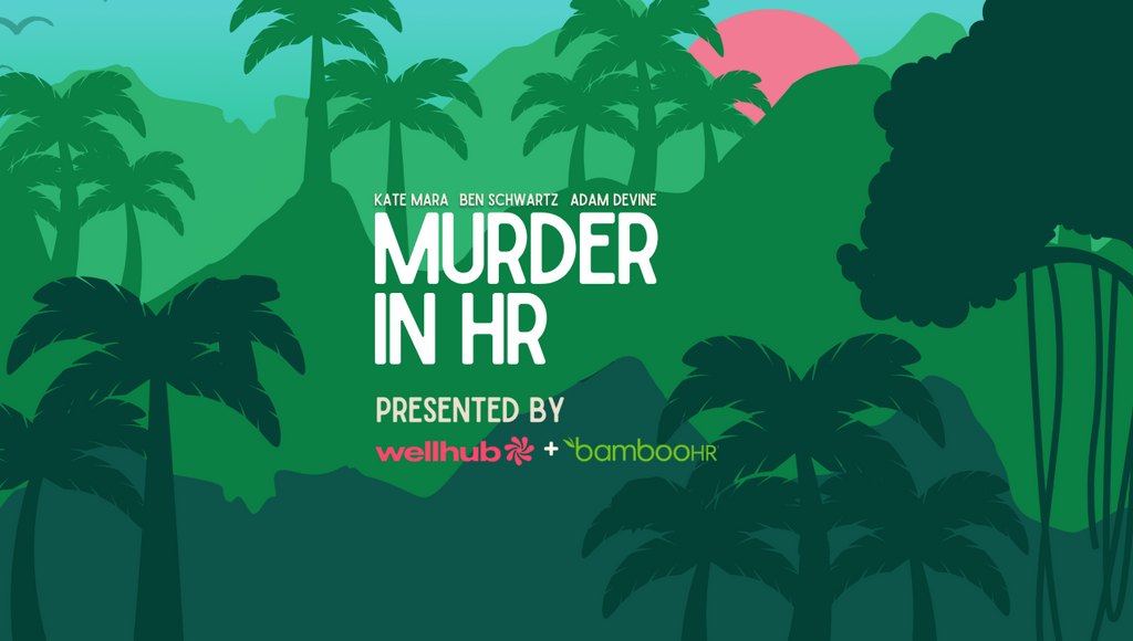 Wellhub and BambooHR present Season 2 of the Webby-winning podcast "Murder in HR"! Join Jemma (Kate Mara) as she navigates a new role, a new murder, and a mole in the office. This hilarious fictional series is a must-listen for anyone who's ever worked in HR... or dreamed of getting away with murder.