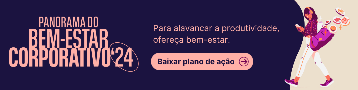 Panorama do Bem-Estar Corporativo 2024
