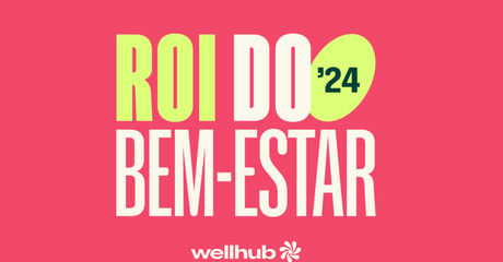 ROI do Bem-Estar 2024
