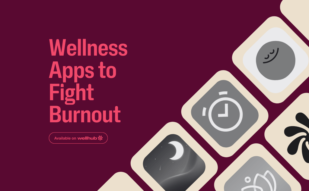 Graphic promoting “Wellness Apps to Fight Burnout” with app icons and a Wellhub badge.