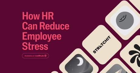 Title reading "How HR Can Reduce Employee Stress" with logos of relevant wellness apps that can be used on Wellhub