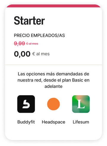 Se muestra una tarjeta de precios del plan Starter+ financiado por la empresa, que incluye opciones populares de bienestar. El precio habitual de 9,99 € al mes aparece tachado y marcado como gratuito.